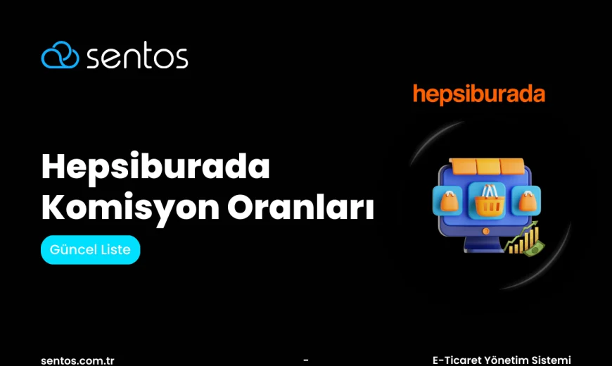 Hepsiburada Komisyon Oranları 2026: Güncel Liste