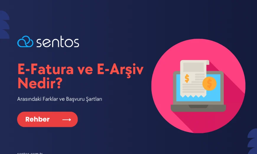 E-Fatura Ve E-Arşiv Fatura Nedir? Başvurusu Nasıl Yapılır?