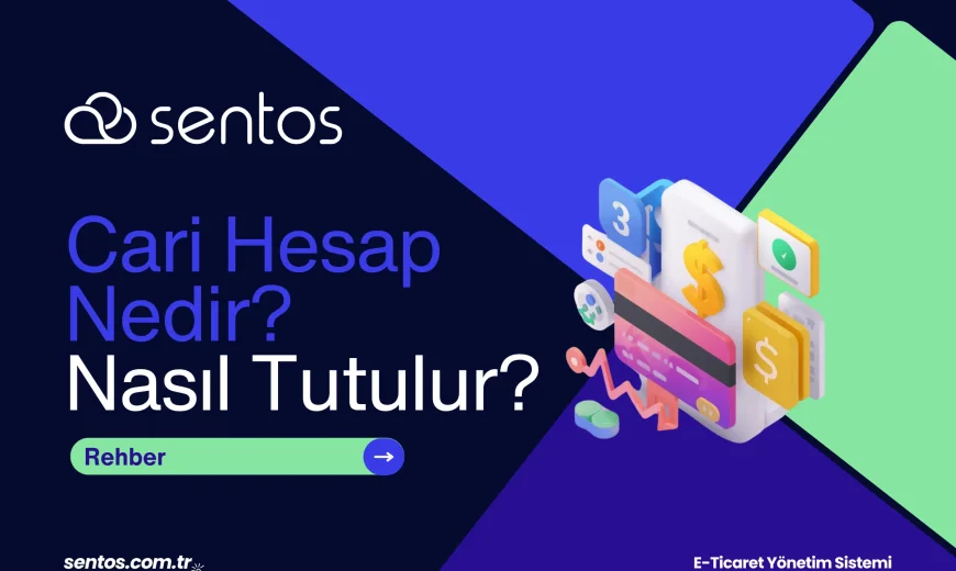 Cari Hesap Nasıl Tutulur ve Takibi Nasıl Yapılır?