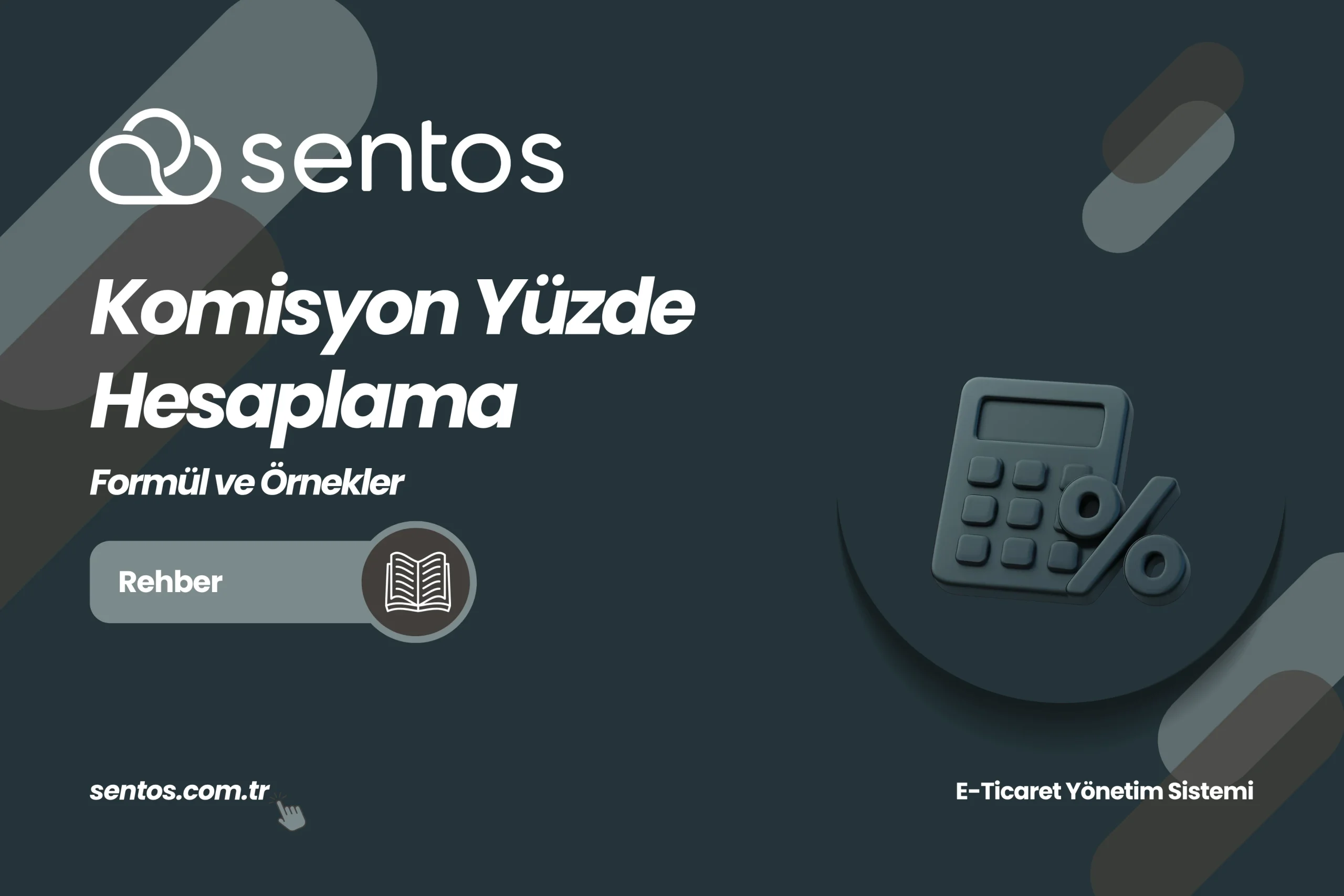 Komisyon Yüzde Hesaplama: Formül ve Örnekler (2026)