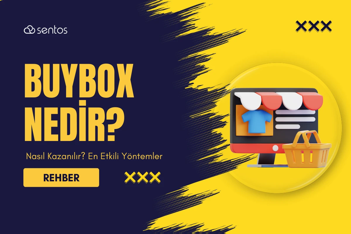 Buybox Nedir ve Nasıl Kazanılır? En Etkili Yöntemler