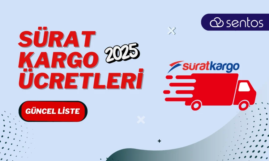 Sürat Kargo Fiyatları 2025 Güncel Liste