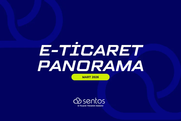 Sentos Panorama Mart 2026: Büyüyen Hacim ve Yapay Zeka