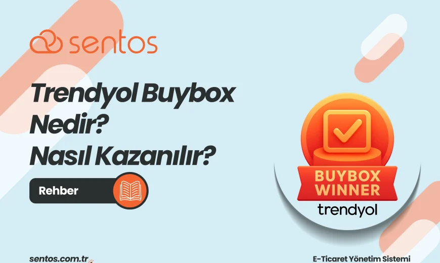 Trendyol Buybox Nedir? Nasıl Kazanılır?