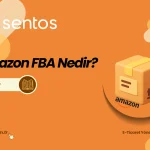 Amazon FBA Nedir ve Nasıl Satış Yapılır?