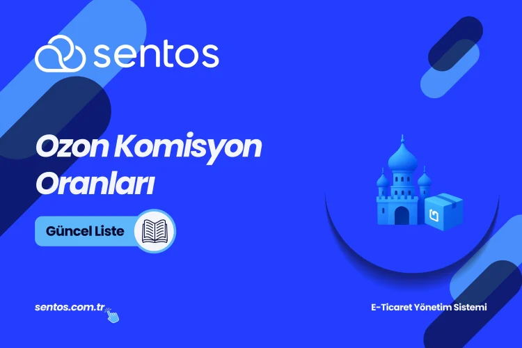 Ozon Komisyon Oranları 2026: Güncel Liste
