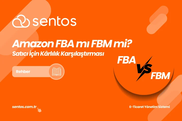 Amazon FBA mı FBM mi? Satıcı İçin Kârlılık Karşılaştırması