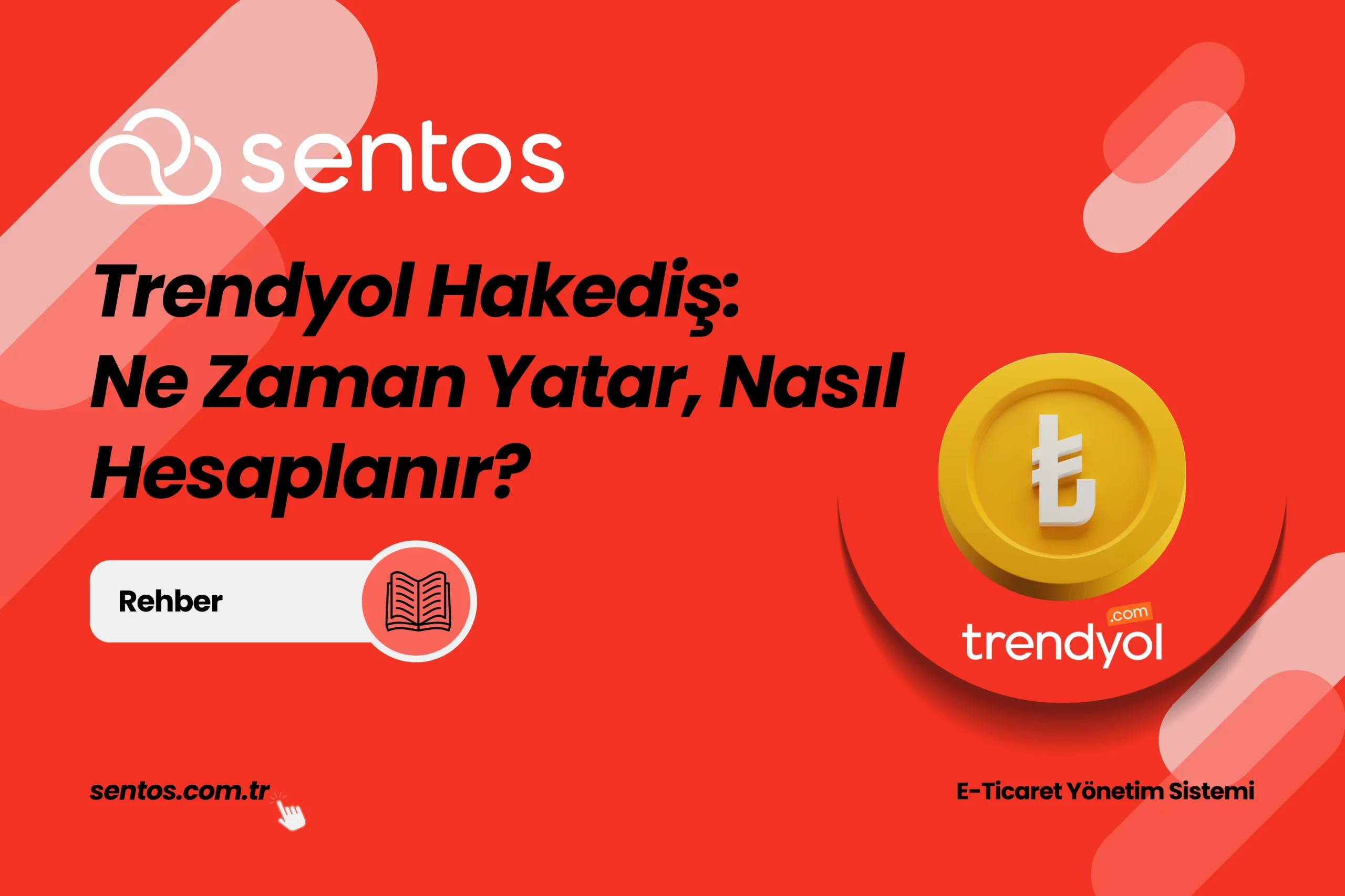 Trendyol Hakediş 2026: Ne Zaman Yatar, Nasıl Hesaplanır ve Nasıl Kontrol Edilir?
